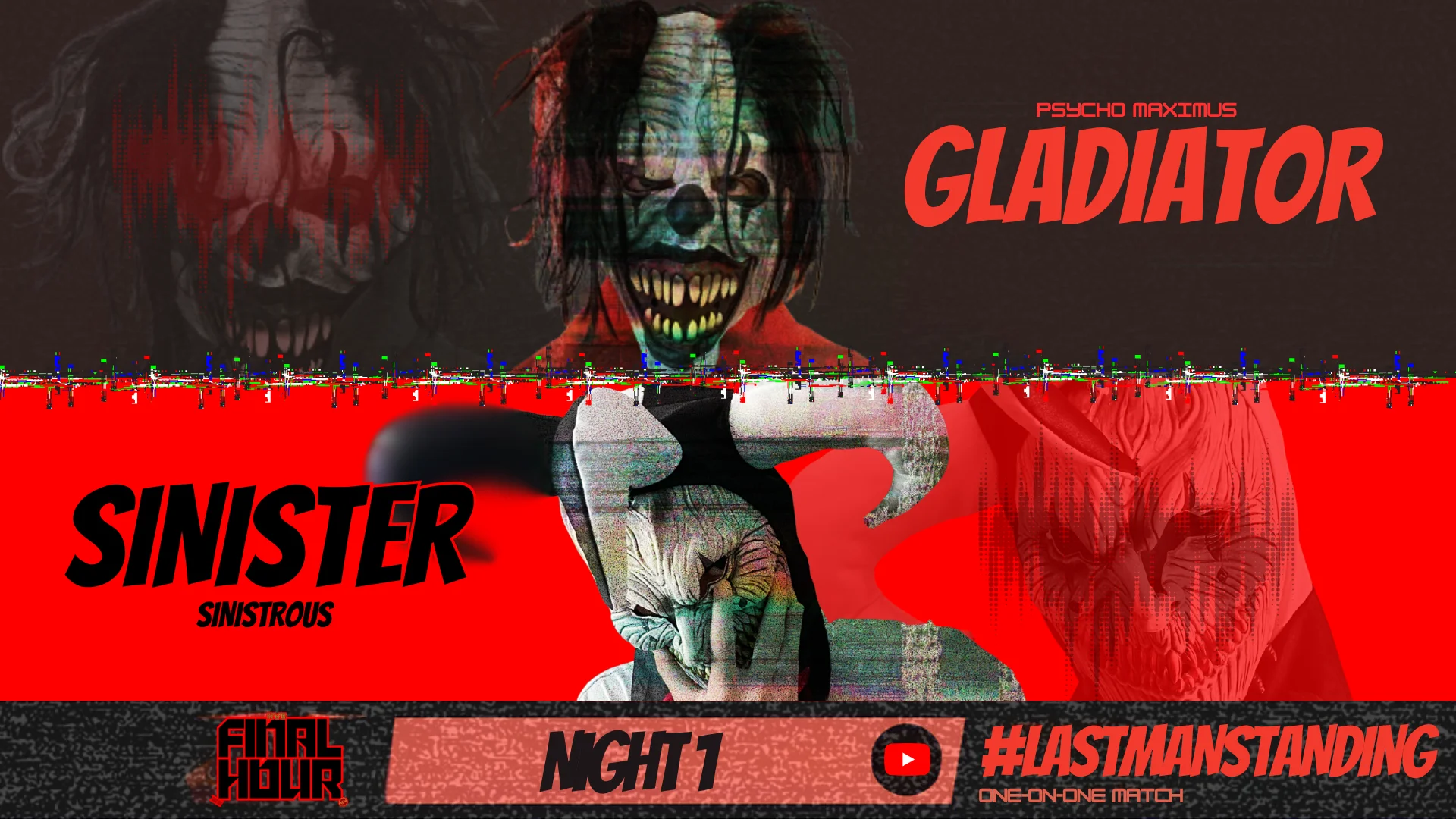 Gladiator vs. Sinister — Final Hour Night One